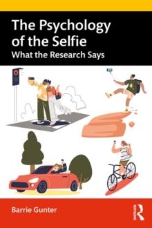 The Psychology of the Selfie : What the Research Says