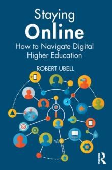 Staying Online : How to Navigate Digital Higher Education