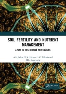 Soil Fertility and Nutrient Management : A Way to Sustainable Agriculture