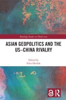 Asian Geopolitics and the US-China Rivalry