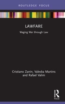 Lawfare : Waging War through Law