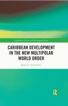 Caribbean Development in the New Multipolar World Order