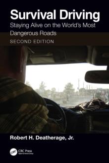 Survival Driving : Staying Alive on the Worlds Most Dangerous Roads