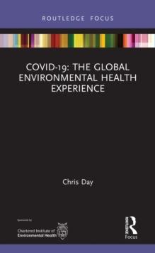 COVID-19: The Global Environmental Health Experience