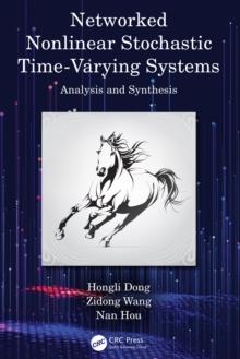 Networked Nonlinear Stochastic Time-Varying Systems : Analysis and Synthesis