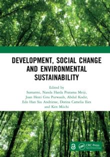 Development, Social Change and Environmental Sustainability : Proceedings of the International Conference on Contemporary Sociology and Educational Transformation (ICCSET 2020), Malang, Indonesia, 23