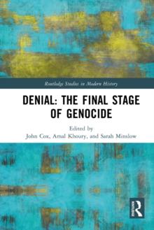 Denial: The Final Stage of Genocide?