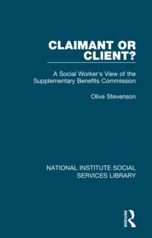 Claimant or Client? : A Social Worker's View of the Supplementary Benefits Commission