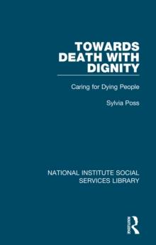 Towards Death with Dignity : Caring for Dying People