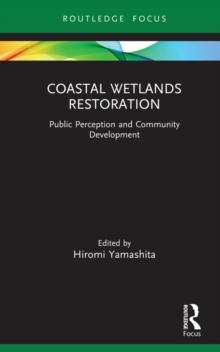 Coastal Wetlands Restoration : Public Perception and Community Development