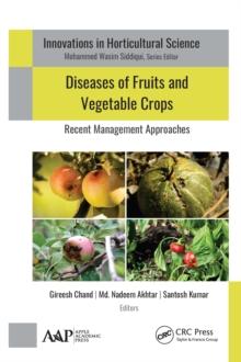 Diseases of Fruits and Vegetable Crops : Recent Management Approaches