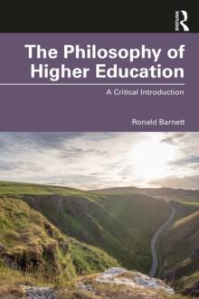 The Philosophy of Higher Education : A Critical Introduction