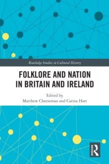 Folklore and Nation in Britain and Ireland