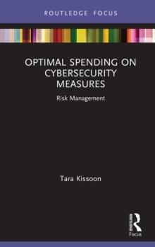 Optimal Spending on Cybersecurity Measures : Risk Management