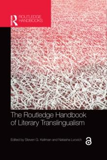 The Routledge Handbook of Literary Translingualism