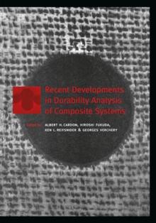 Recent Developments in Durability Analysis of Composite Systems