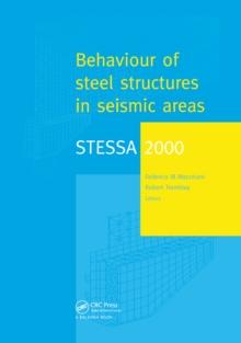 STESSA 2000: Behaviour of Steel Structures in Seismic Areas : Proceedings of the Third International Conference STESSA 2000, Montreal, Canada, 21-24 August 2000