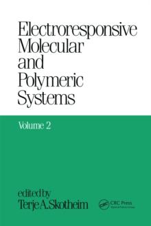 Electroresponsive Molecular and Polymeric Systems : Volume 2: