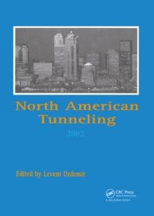 North American Tunneling 2002 : Proceedings of the NAT Conference, Seattle, 18-22 May 2002