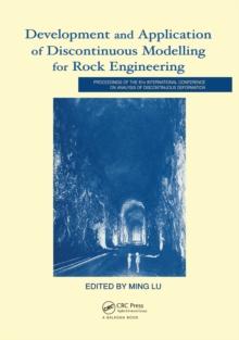 Development and Application of Discontinuous Modelling for Rock Engineering : Proceedings of the 6th International Conference ICADD-6, Trondheim, Norway, 5-8 October 2003