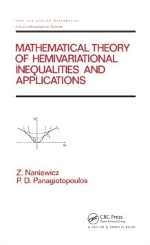 Mathematical Theory of Hemivariational Inequalities and Applications