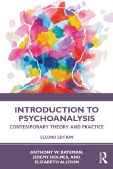 Introduction to Psychoanalysis : Contemporary Theory and Practice