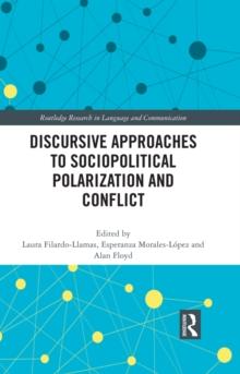 Discursive Approaches to Sociopolitical Polarization and Conflict