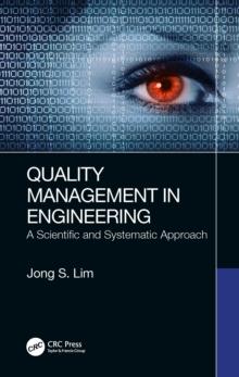 Quality Management in Engineering : A Scientific and Systematic Approach