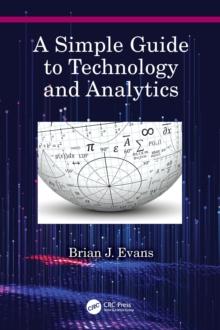 A Simple Guide to Technology and Analytics