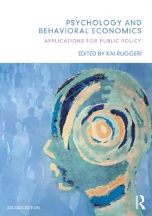 Psychology and Behavioral Economics : Applications for Public Policy