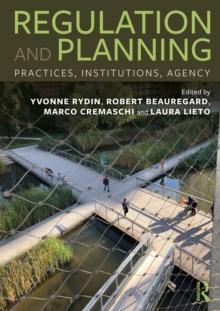 Regulation and Planning : Practices, Institutions, Agency