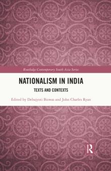 Nationalism in India : Texts and Contexts