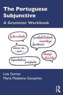 The Portuguese Subjunctive : A Grammar Workbook