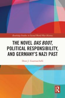 The Novel Das Boot, Political Responsibility, and Germany's Nazi Past