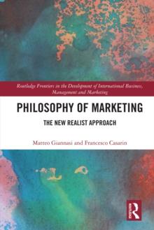 Philosophy of Marketing : The New Realist Approach