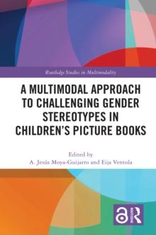 A Multimodal Approach to Challenging Gender Stereotypes in Children's Picture Books