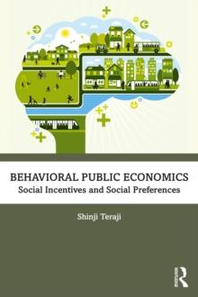 Behavioral Public Economics : Social Incentives and Social Preferences