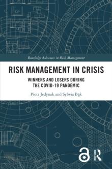 Risk Management in Crisis : Winners and Losers during the COVID-19 Pandemic