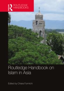 Routledge Handbook on Islam in Asia