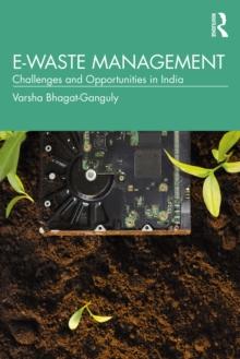 E-Waste Management : Challenges and Opportunities in India