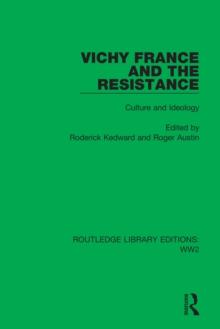 Vichy France and the Resistance : Culture and Ideology