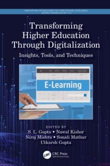 Transforming Higher Education Through Digitalization : Insights, Tools, and Techniques