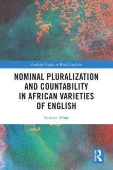 Nominal Pluralization and Countability in African Varieties of English