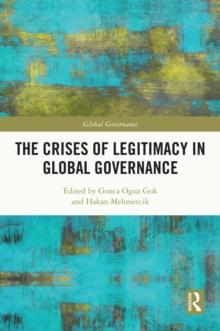 The Crises of Legitimacy in Global Governance