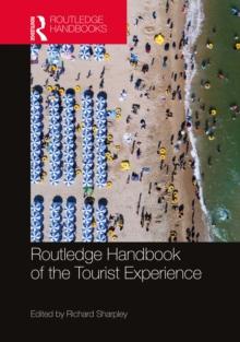 Routledge Handbook of the Tourist Experience