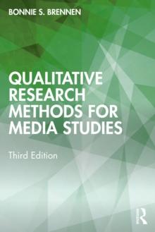 Qualitative Research Methods for Media Studies