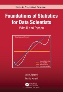 Foundations of Statistics for Data Scientists : With R and Python