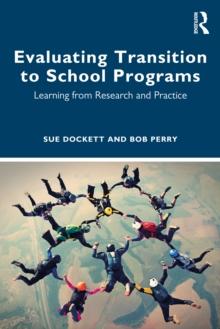 Evaluating Transition to School Programs : Learning from Research and Practice