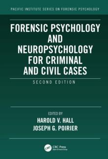 Forensic Psychology and Neuropsychology for Criminal and Civil Cases