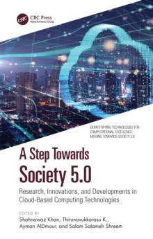 A Step Towards Society 5.0 : Research, Innovations, and Developments in Cloud-Based Computing Technologies